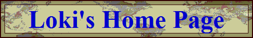 Loki's Home Page